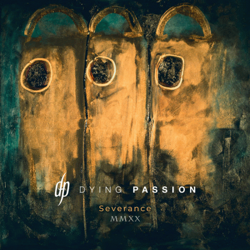 Dying Passion : Severance MMXX